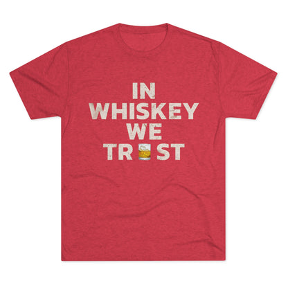 In Whiskey We Trust